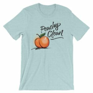 Peachy Clean T-Shirt