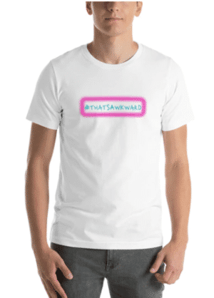 #thatsawkward Unisex T-Shirt Short Sleeves
