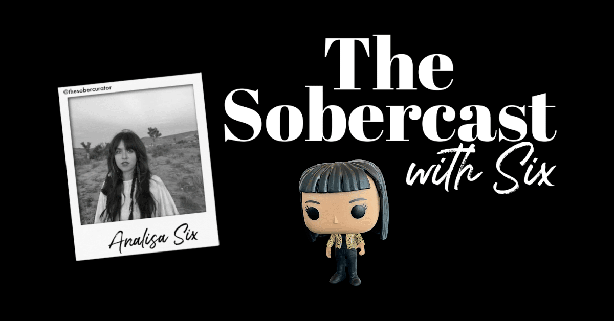 The Sobercast with Six